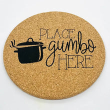 Load image into Gallery viewer, ‘Place Gumbo Here’ Trivet
